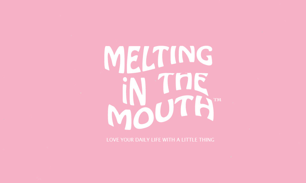 メルティング イン ザ マウス