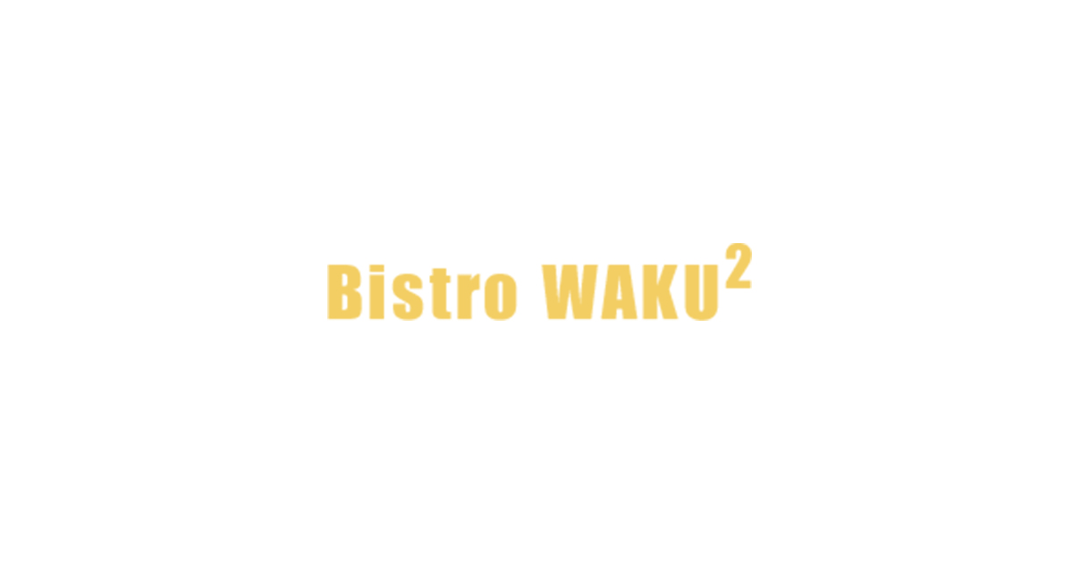 BISTRO WAKU2