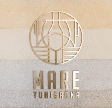 MARE YUHIGAOKA